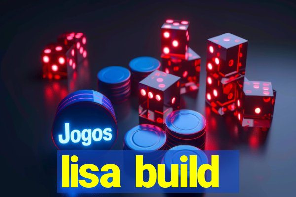 lisa build